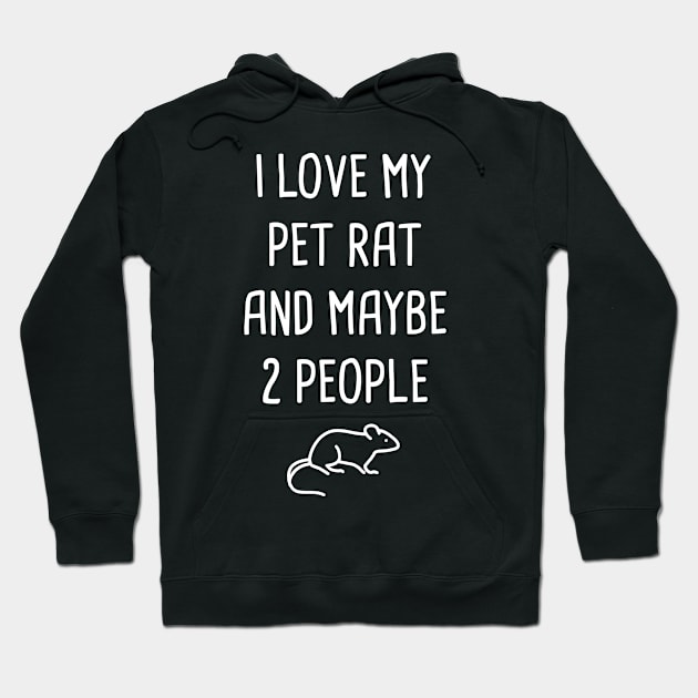 I Like My Pet Rat | Cute Funny Gift Hoodie by MeatMan